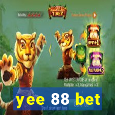 yee 88 bet